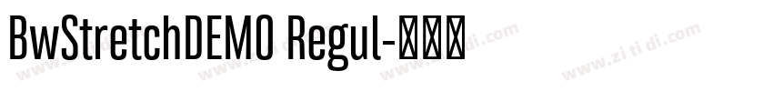 BwStretchDEMO Regul字体转换